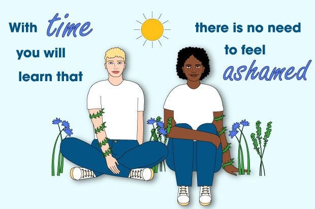 The illustration shows two young people sitting next to some plants, with the stems growing around their arms. The sun is shining and the text above reads: "With time you will learn that there is no need to feel ashamed"